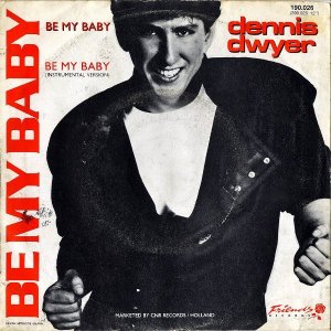 DENNIS DWYER / Be My Baby [7INCH]