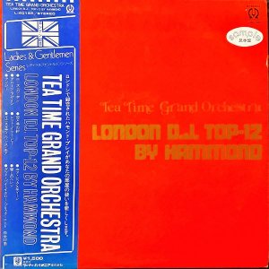 TEA TIME GRAND ORCHESTRA ƥ ɡȥ / London D.J. Top-12 By Hammond [LP]
