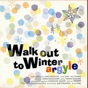 ARGYLE  / Walk Out To Winter [7INCH]