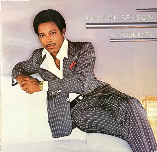 GEORGE BENSON ジョージ・ベンソン / In Your Eyes ユア・アイズ [LP] - レコード通販オンラインショップ |  GADGET / Disque.JP