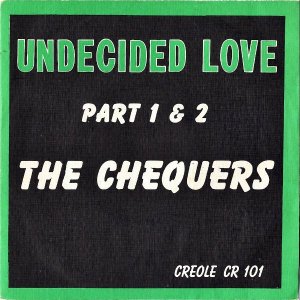 THE CHEQUERS / Undecided Love [7INCH]