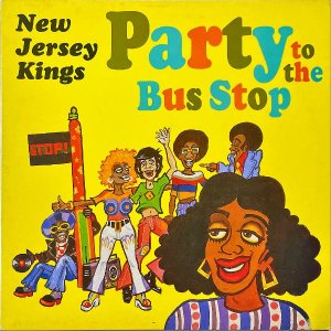 NEW JERSEY KINGS / Party To The Bus Stop [LP]