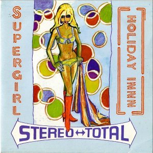 STEREO TOTAL / Holiday Innn [7INCH]