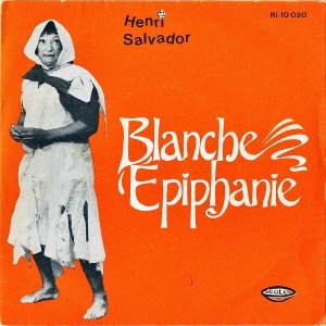 HENRI SALVADOR / Blanche Epiphanie [7INCH]