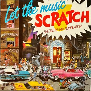 COMPILATION / Let The Music Scratch [LP]