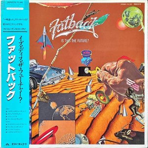 FATBACK եåȥХå / Is This The Future? ǥե塼㡼 [LP]