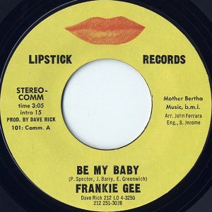 FRANKIE GEE / Be My Baby [7INCH]