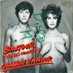 CHAGRIN D'AMOUR / Bonjour (V'La Les Nouvelles) [7INCH]