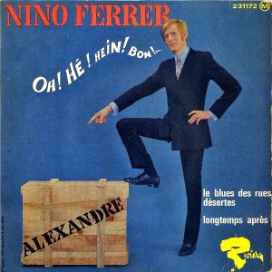 NINO FERRER / Oh! He! Hein! Bon! [7INCH]