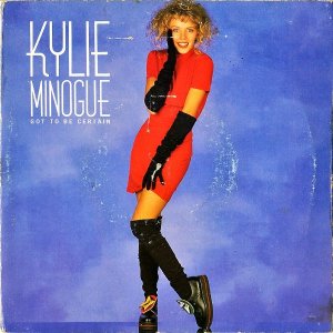 KYLIE MINOGUE / Got To Be Certain [7INCH]