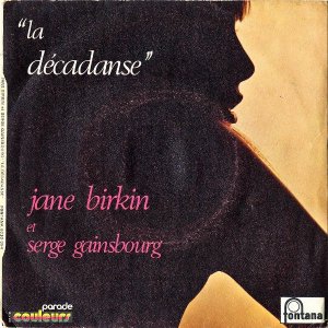 JANE BIRKIN ET SERGE GAINSBOURG / La Decadanse [7INCH]