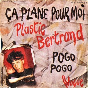 PLASTIC BERTRAND / Ca Plane Pour Moi [7INCH]