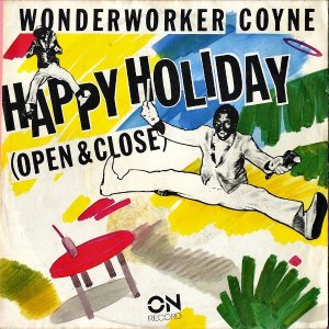 WONDERWORKER COYNE / Happy Holiday (Open & Close) [7INCH]