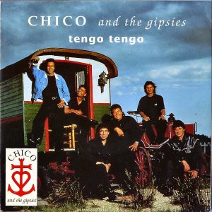 CHICO AND THE GIPSIES / Tengo Tengo [7INCH]