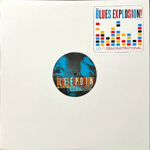 THE BLUES EXPLOSION! / Lo-Fi Demonstrational [12INCH]