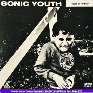 SONIC YOUTH, MUDHONEY / Touch Me I'm Sick, Halloween [12INCH]