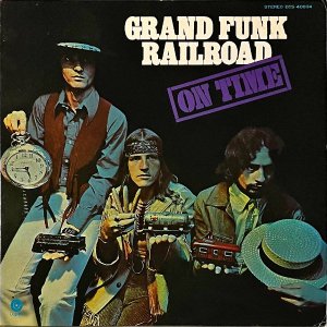 GRAND FUNK RAILROAD  ɡե󥯡쥤 / On Time ɡե󥯡쥤о [LP]