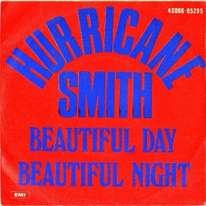 HURRICANE SMITH / Beautiful Day Beautiful Night [7INCH]