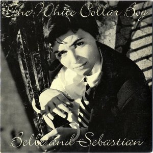 BELLE AND SEBASTIAN / The White Collar Boy [7INCH]