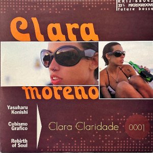 CLARA MORENO / Clara Claridade [12INCH]