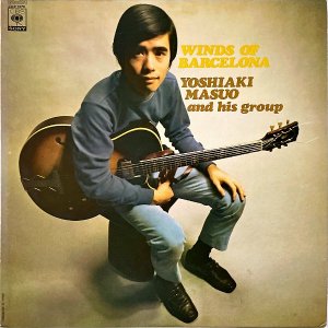  MASUO YOSHIAKI AND HIS GROUP / Winds Of Barcelona Х륻ʤ [LP]