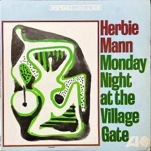 HERBIE MANN / Monday Night At The Village Gate [LP]