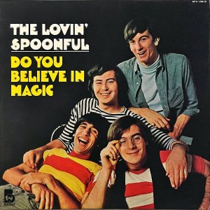 THE LOVIN' SPOONFUL 󡦥סե / Do You Believe In Magic ˡ򿮤뤫 [LP]