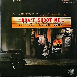 ELTON JOHN ȥ󡦥 / Don't Shoot Me I'm Only the Piano Player ԥ˥ȤĤ [LP]