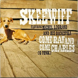 SKEEWIFF FEATURING MICHEL LEGRAND / Come Ray And Come Charles [12INCH]