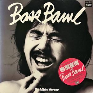  NARUSE YOSHIHIRO / Bass Bawl ١ܡ [LP]