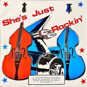COMPILATION / She's Just Rockin' [LP]