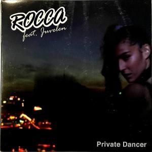 ROCCA FEAT. JUVELEN / Private Dancer [12INCH]