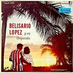 BELISARIO LOPEZ Y SU ORQUESTA / Belisario Lopez Y Su Orquesta [LP]