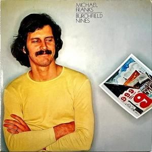 MICHAEL FRANKS ޥ롦ե󥯥 / Burchfield Nines ƥ쥬 [LP]