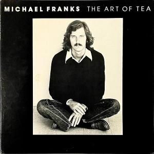 MICHAEL FRANKS ޥ롦ե󥯥 / The Art Of Tea ȡ֡ƥ [LP]