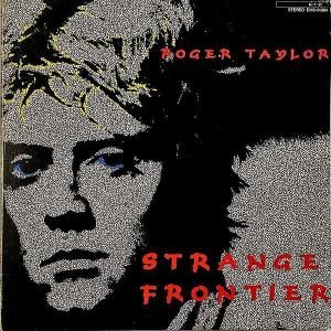ROGER TAYLOR 㡼ƥ顼 / Strange Frontier å󡦥롦եƥ [LP]
