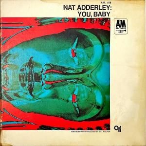 NAT ADDERLEY ʥåȡ쥤 / You, Baby 桼٥ӡ [LP]
