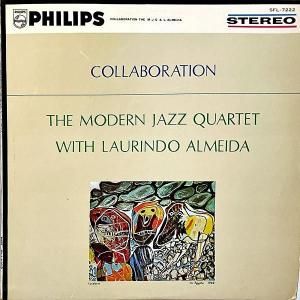 THE MODERN JAZZ QUARTET WITH LAURINDO ALMEIDA MJQ+ᥤ / Collaboration ܡ졼 [LP]