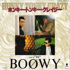 BOOWY ܥ / ۥ󥭡ȥ󥭡쥤 Honky Tonky Crazy [7INCH]