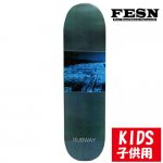 <img class='new_mark_img1' src='https://img.shop-pro.jp/img/new/icons15.gif' style='border:none;display:inline;margin:0px;padding:0px;width:auto;' />FESN / SUBWAY KIDS DECK [エフ イー エス エヌ] ロゴ キッズデッキ　7.0インチ
