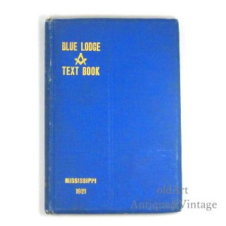 USA1921年代アンティークフリーメイソンロッジ『BLUE LODGE TEXT BOOK』書物/古書本【N-21704】