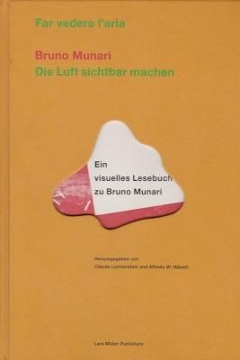 Die Luft sichtbar machen / Bruno Munari