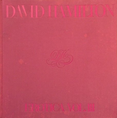 DAVID HAMILTON / EROTICA VOL.Ⅲ - books used and new, flower works 