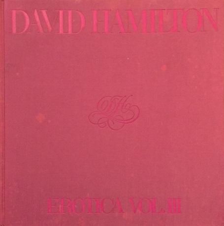 DAVID HAMILTON / EROTICA VOL.Ⅲ - books used and new, flower works