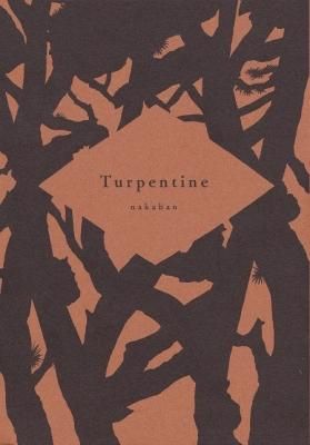 Turpentine / nakaban