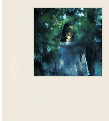 We are Made of Grass,Soil,and Trees / ̹ Ayaka Yamamoto(/Signed)