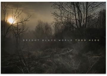 BRIGHT BLACK WORLD / Todd Hido (/SIGNED)