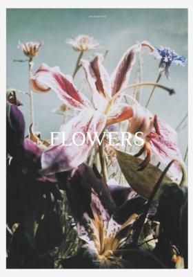  FLOWERS / Lina Scheynius