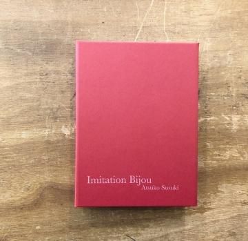 Imitation Bijou / Atsuko Susuki ػ