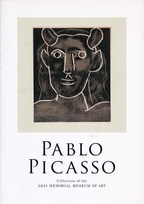 PABLO PICASSO Collection of the ARAI MEMORIAL MUSEUM OF ART